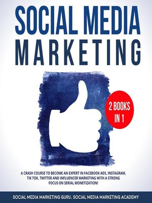 cover image of Social Media Marketing 2 Books in 1